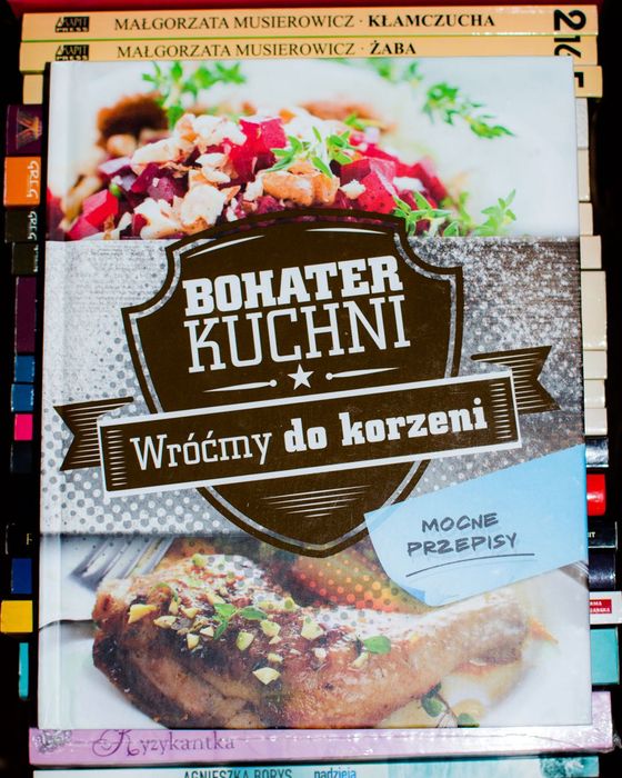 Bohater kuchni, wróćmy do korzeni