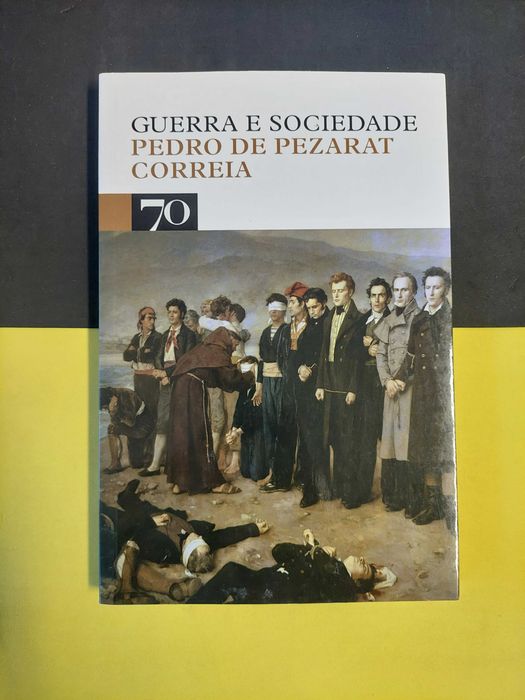 Pedro de Pezarat - Guerra e sociedade