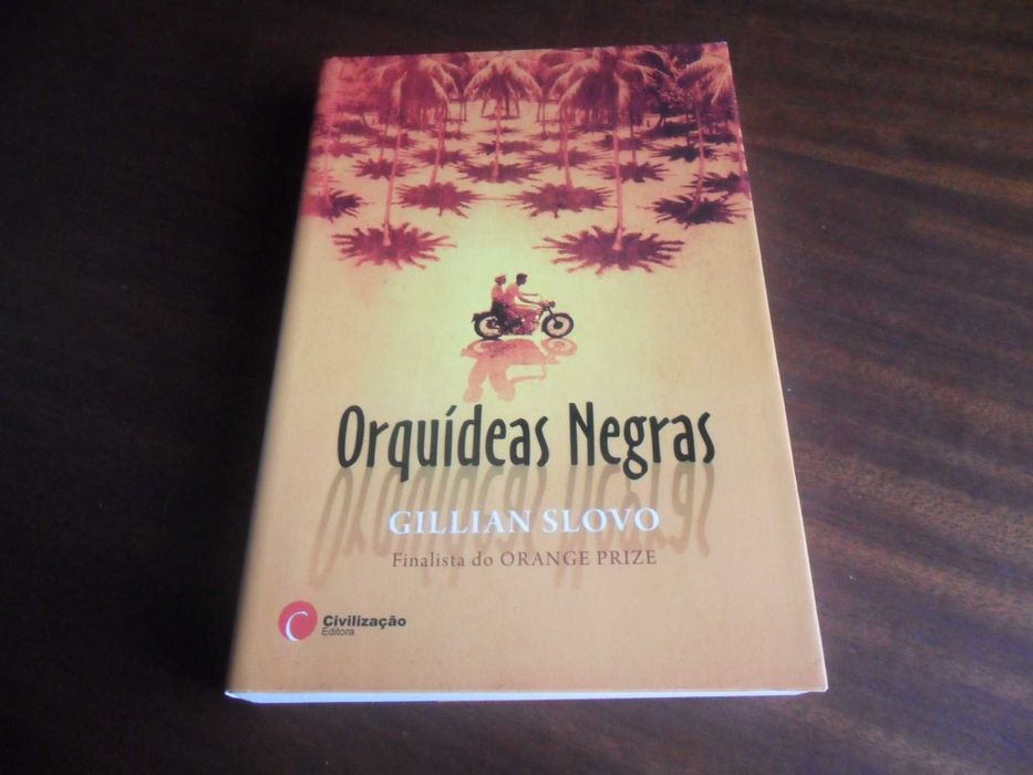 "Orquídeas Negras" de Gillian Slovo - 1ª Edição de 2009