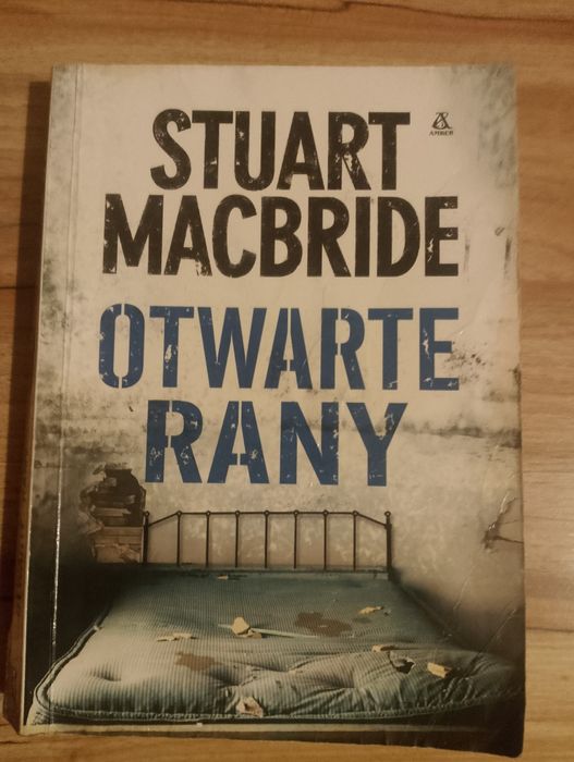 Otwarte rany - Stuart B. Macbride