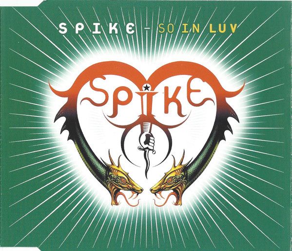 Spike - So In Luv