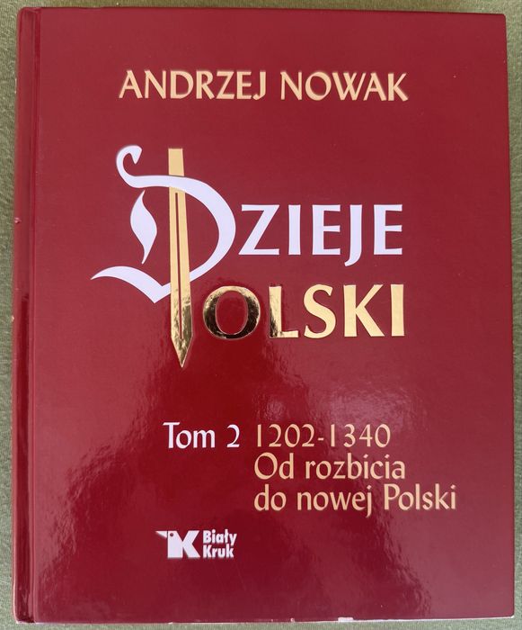 Dzieje Polski tom 2 Andrzej Nowak