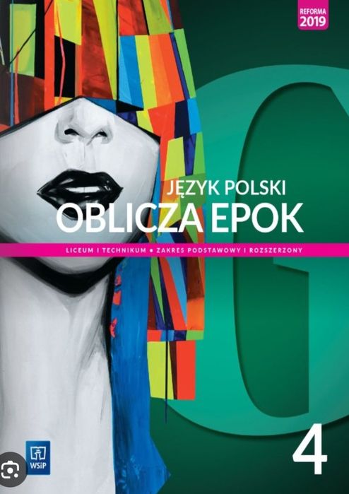 Oblicza epok 4 polski 4  zakres rozszerzony i podstawowy wsip Techniku