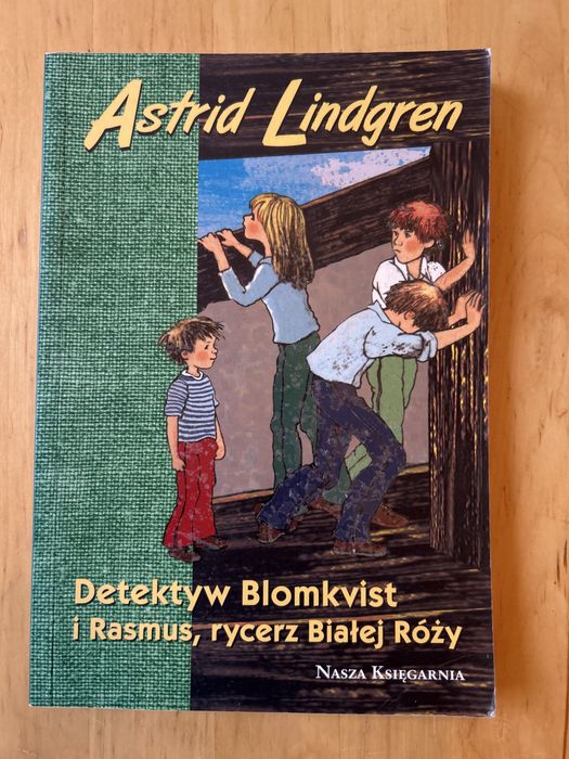 Detektyw Blomkvist i Rasmus, rycerz Białej Róży Astrid Lindgren