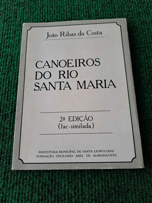 Canoeiros do Rio Santa Maria - João Ribas da Costa