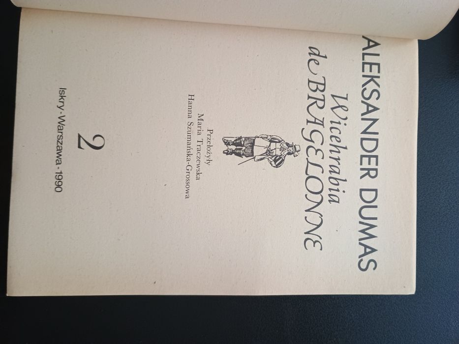 Na prezent -książka,, Wicehrabia de Bragelone " A.Dums, wyd.1990 rok.