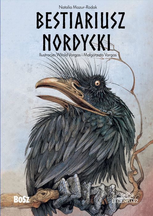 Bestiariusz Nordycki. Legendarz  Natalia Mazur-Rodak