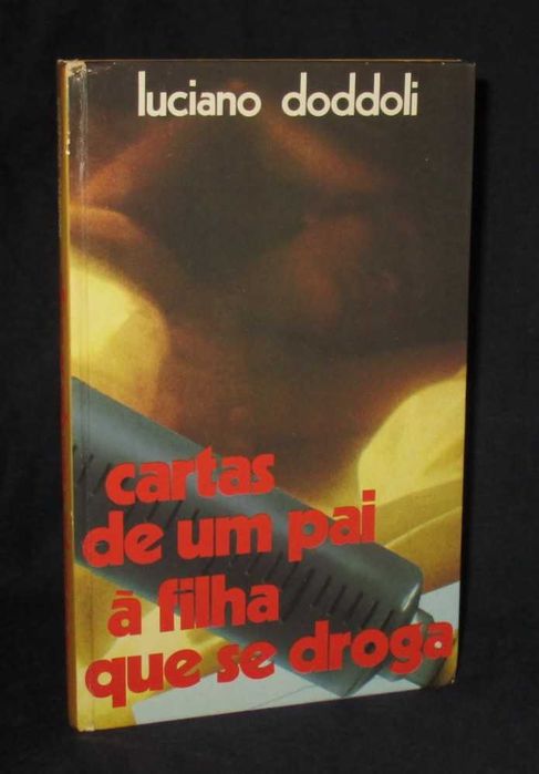 Livro Cartas de um pai à filha que se droga Luciano Doddoli