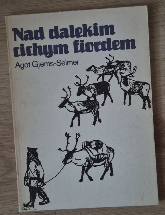 Nad dalekim cichym fiordem Agot Gjems-Selmer