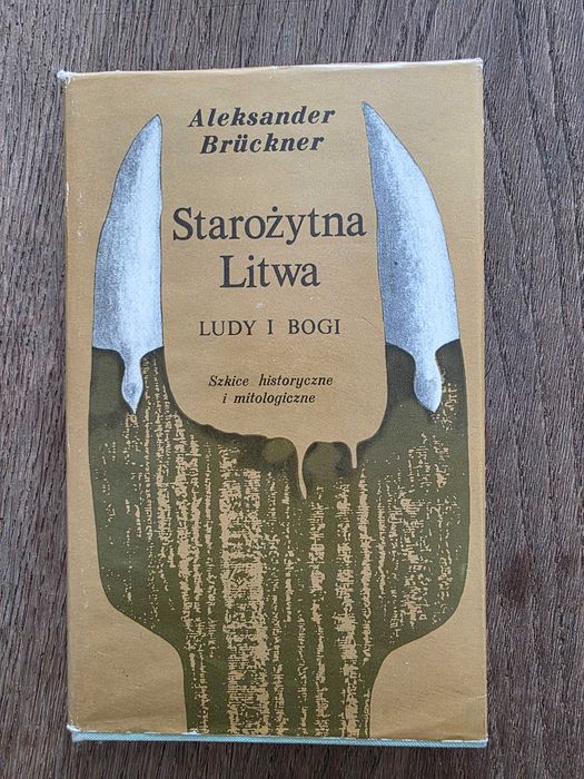 Aleksander Brückner - Starożytna Litwa