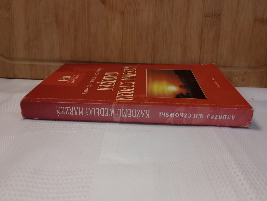 Każdemu według marzeń. Andrzej Wilczkowski