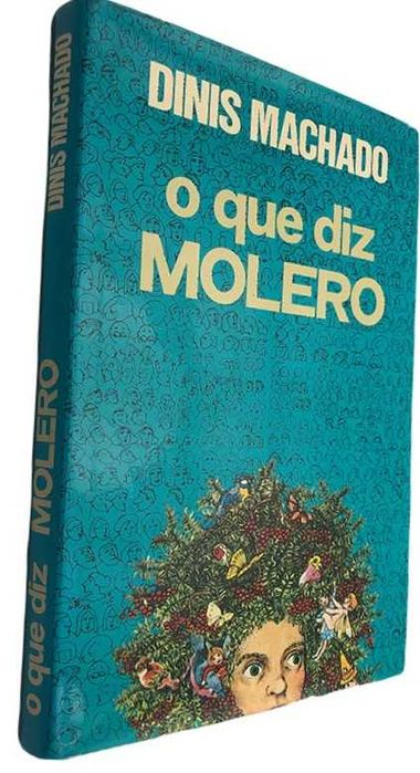O que diz Molero, Dinis Machado