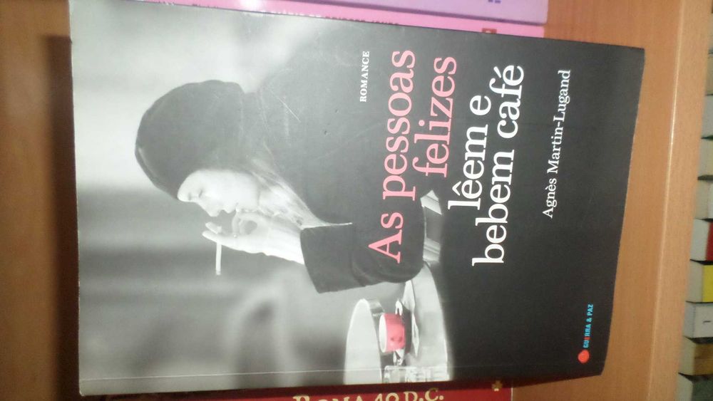 As Pessoas Felizes Lêem e Bebem Café de Agnès Martin-Lugand