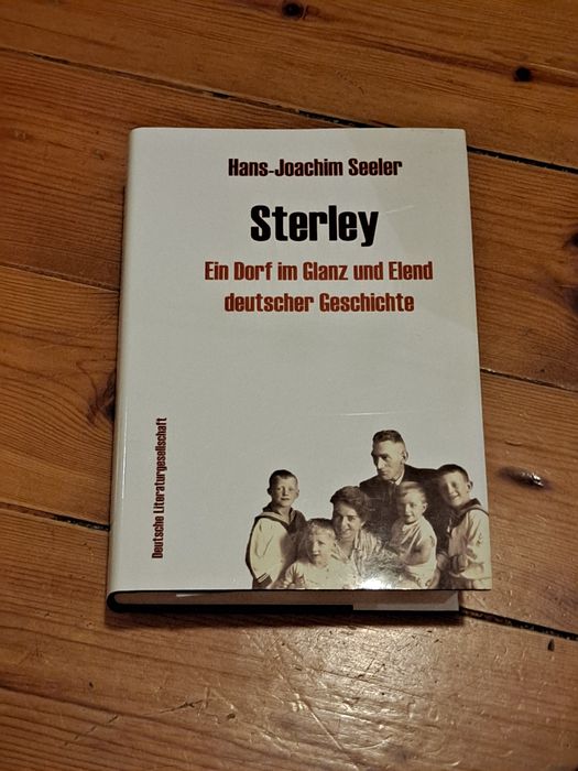 Starley. Ein Dorf im Glanz und Elend deutscher Geschichte-H.J. Seeler