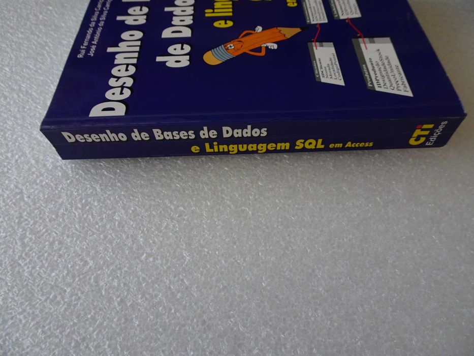 Livro - Desenho de Bases de Dados e Linguagem SQL - CTI Edições