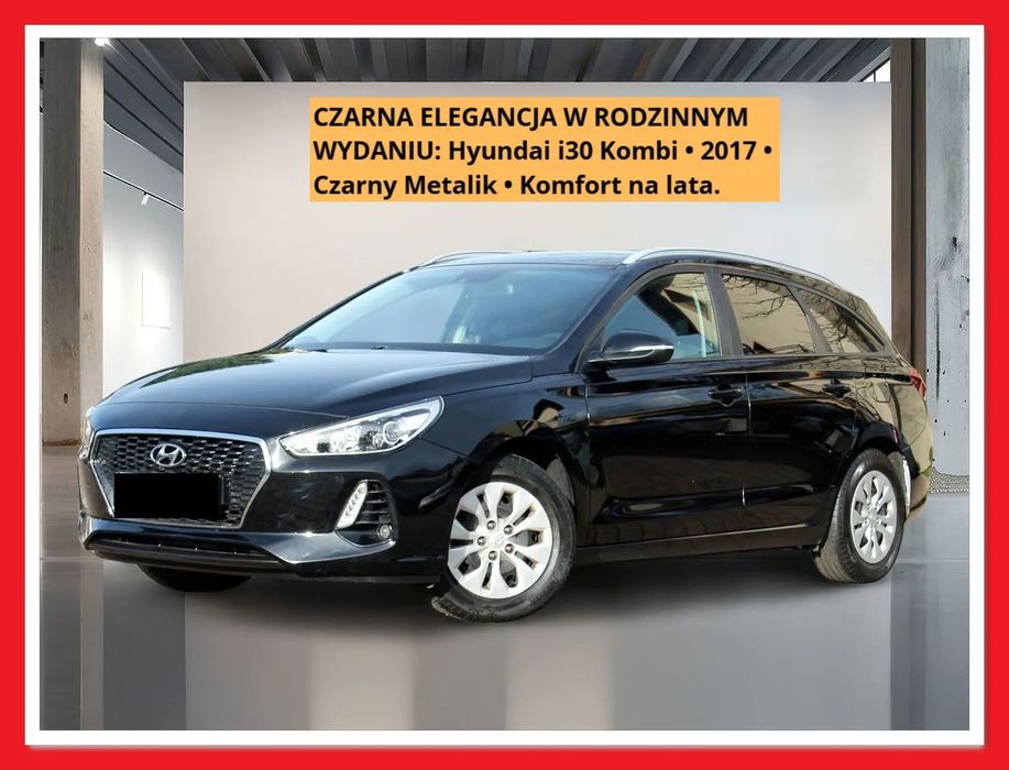 Hyundai I30 PEWNY WYBÓR, PonadCZASOWY STYL: Głęboki Czarny Metalik.