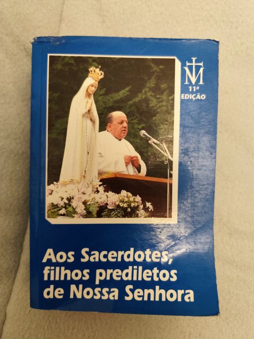 Aos Sacerdotes filhos prediletos de Nossa Senhora