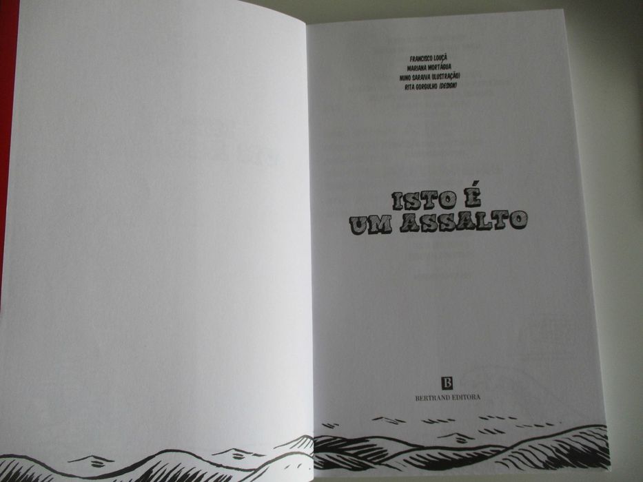 Livro Isto é um Assalto - Francisco Louçã e Mariana Mortágua