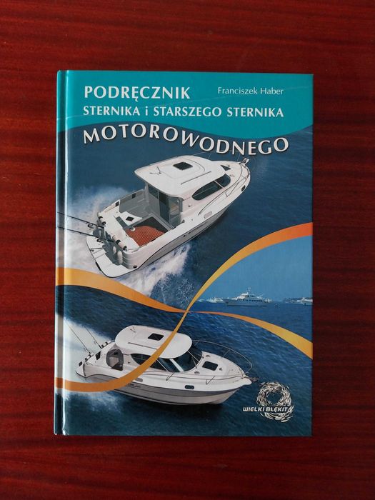 Franciszek Haber - Podręcznik sternika i starszego sternika motorowodn