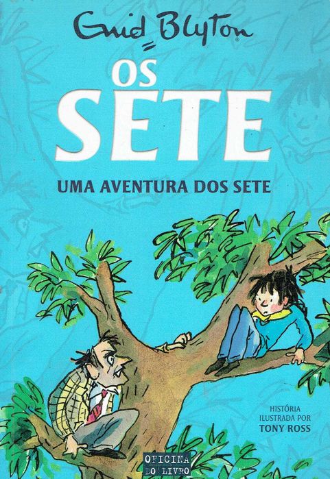 2565
Coleção Os Sete
de Enid Blyton
Ilustração: Tony Ross