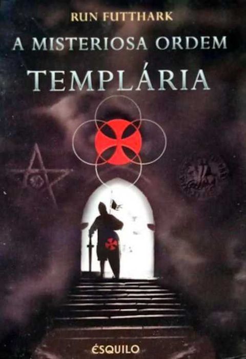 Livro A Misteriosa Ordem Templária de Run Futthark [Portes Grátis]