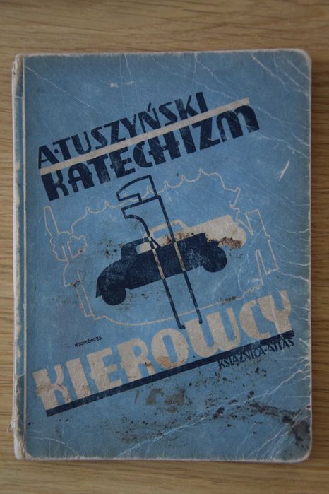 Katechizm Kierowcy A. Tuszyński