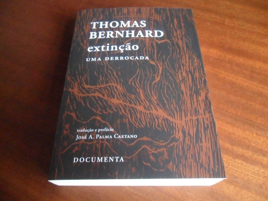"EXTINÇÃO" - Uma Derrocada de Thomas Bernhard - 1ª Edição de 2024