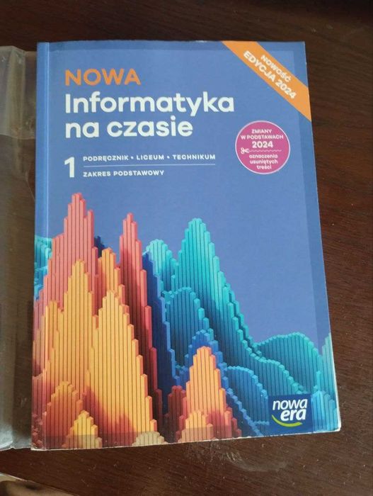 Nowa era informatyka na czasie zakres podstawowy 1 klasa  liceum i technikum
