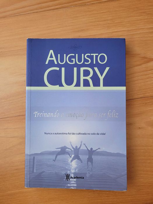 Augusto Cury - Treinando a emoção para ser feliz
