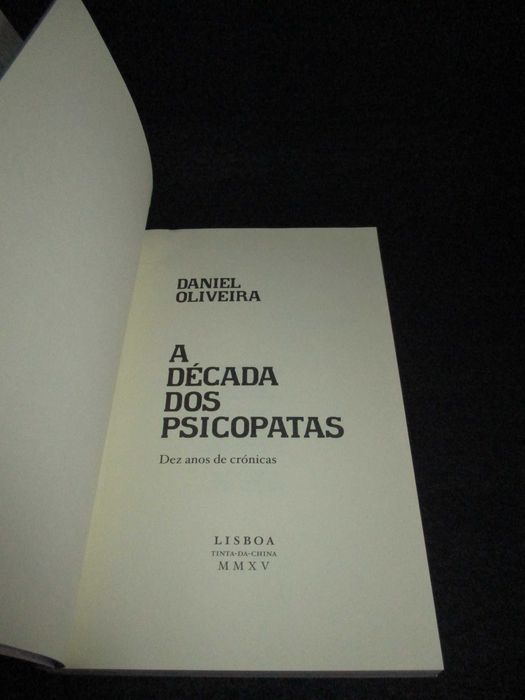 Livro A Década dos Psicopatas Daniel Oliveira