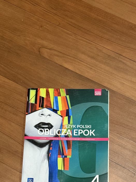 Oblicza epok 4 język polski zakres rozszerzony i podstawowy