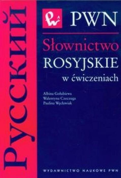 Słownictwo rosyjskie w ćwiczeniach Wydawnictwo Naukowe PWN Gołubiewa