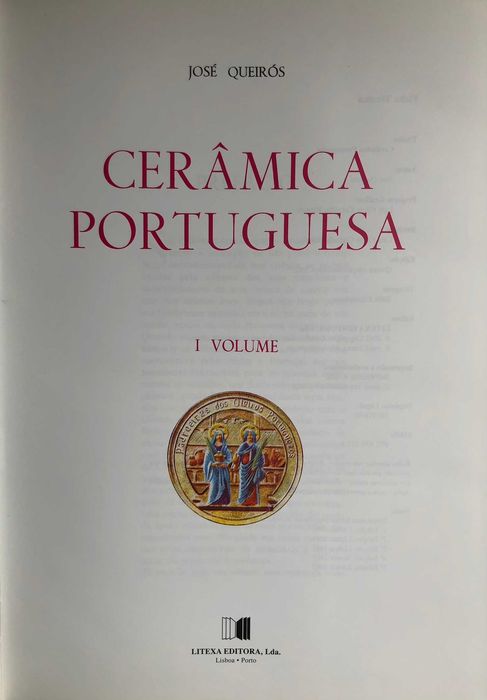 Cerâmica Portuguesa - Volume I - José Queiroz