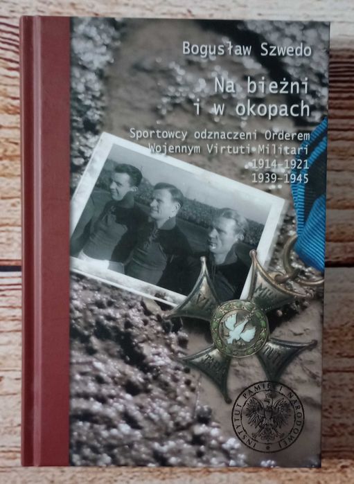 Na bieżni i w okopach - Bogusław Szwedo - IPN