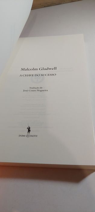 A Chave do Sucesso - Malcolm Gladwell