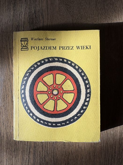 Wacław Stegner pt”Pojazdem przez wieki”