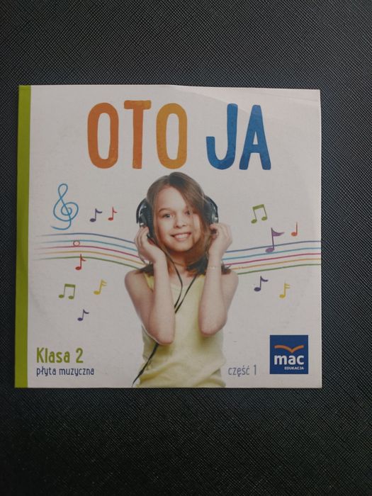 Płyta muzyczna klasa 2 cz.1 Oto ja
