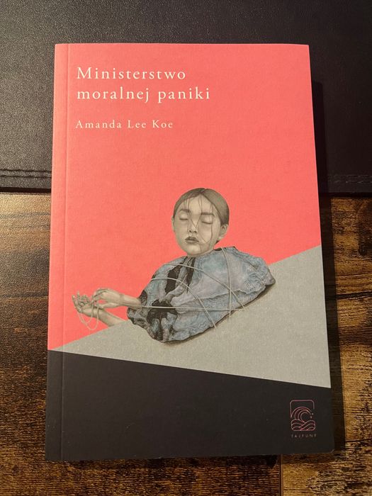 Ministerstwo moralnej paniki - Amanda Lee Koe
