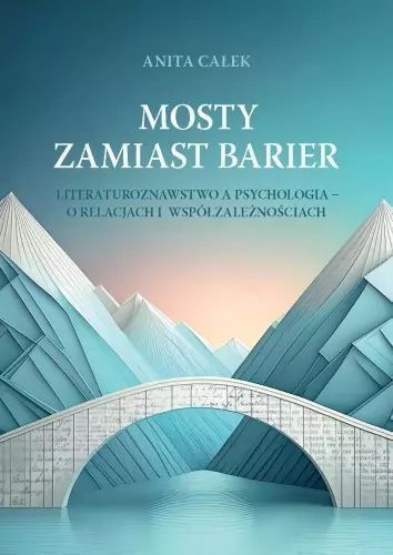 Mosty Zamiast Barier  Anita Całek