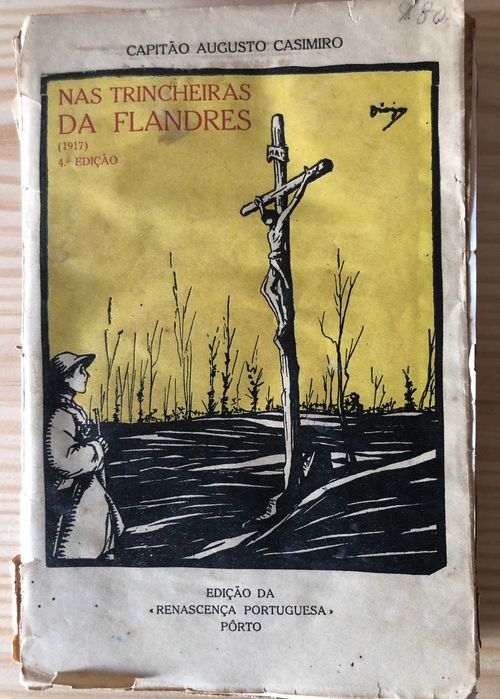 Nas Trincheiras da Flandres - 4ª Edição - Augusto Casimiro (Capitão)