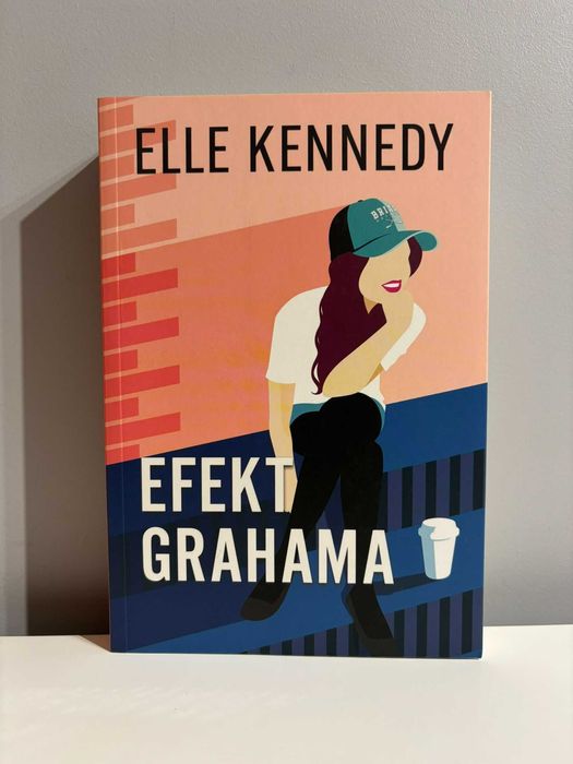 Efekt Grahama i Zasada Dixon - Elle Kennedy