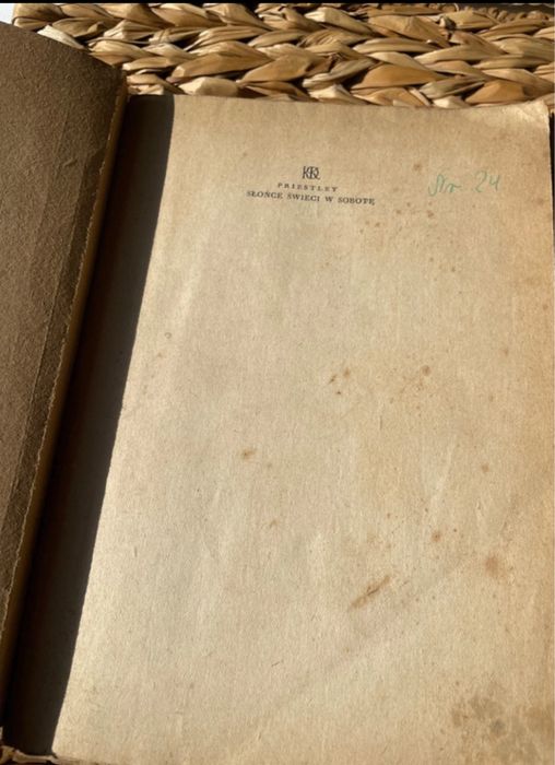 J. B. Priestley Słońce Świeci w Sobotę wydanie 1948