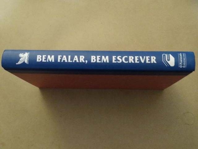 Bem Falar, Bem Escrever de A. Gomes Ferreira