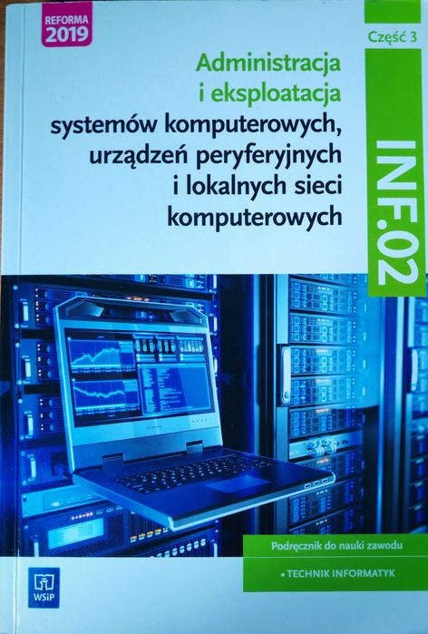 Trylogia podrecznikow dla technika informatyka na egzamin INF.02.
