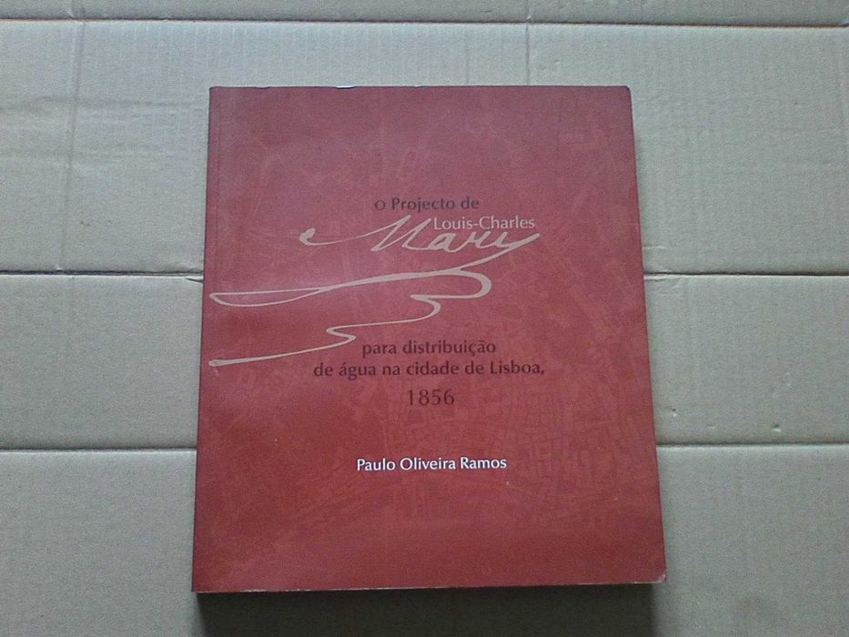 O projecto de Louis-Charles Mary para distribuição de água na cidade de Lisboa