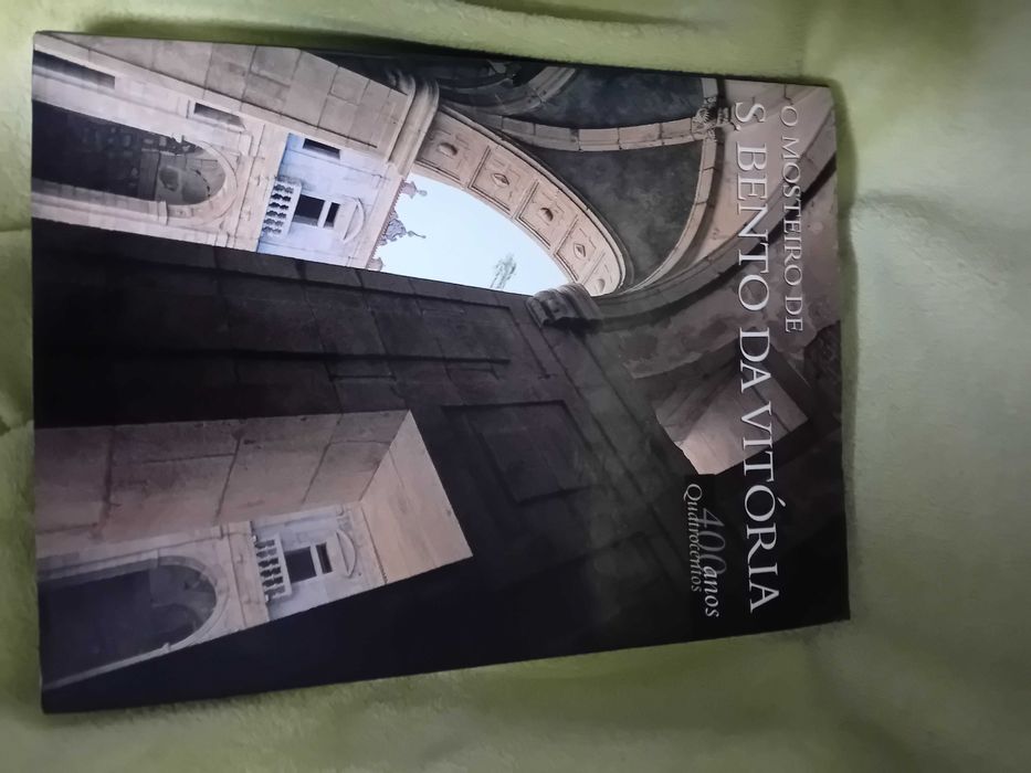O Mosteiro de S Bento da Vitória 400 Anos
