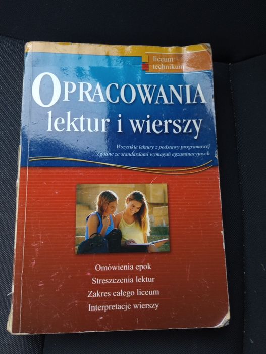 Opracowania lektur i wierszy. Liceum i technikum