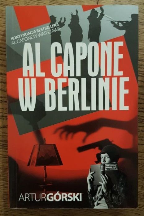 NOWA! Artur Górski "Al Capone w Berlinie"