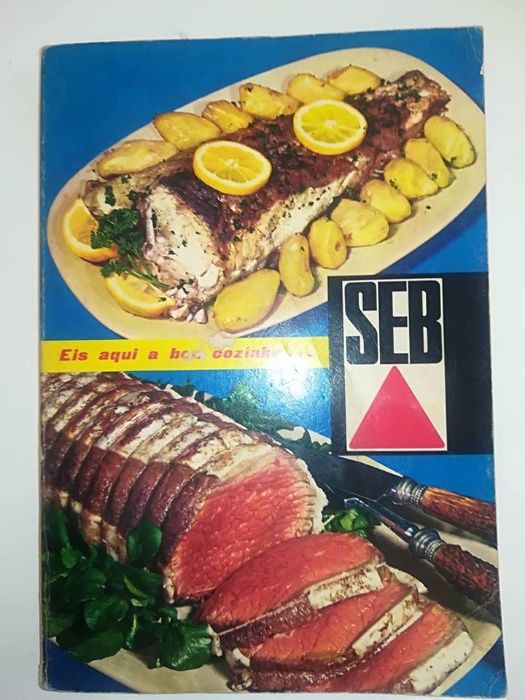 SEB - "Eis aqui a boa cozinha" de Françoise Bernard 4.ª edição