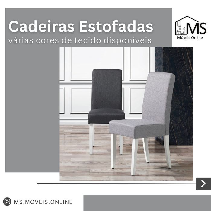 Cadeiras estofadas em tecido - NOVAS várias cores disponíveis